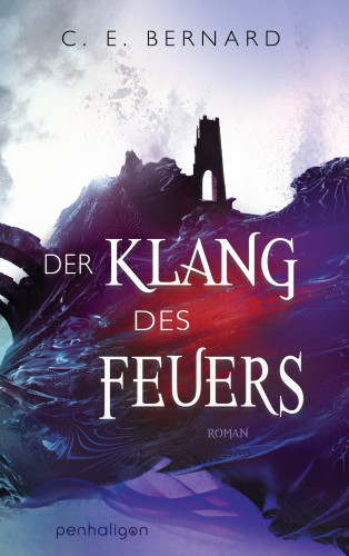 C. E. Bernard: Der Klang des Feuers