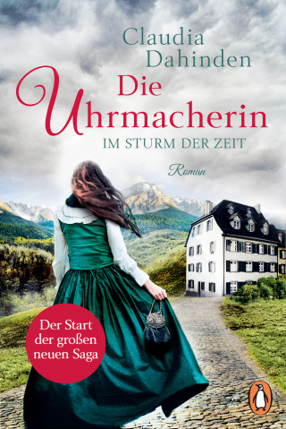 Claudia Dahinden: Die Uhrmacherin – Im Sturm der Zeit