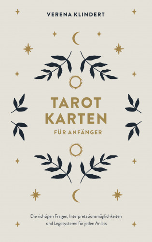 Verena Klindert: Tarotkarten für Anfänger