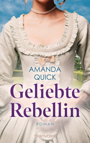 Amanda Quick: Geliebte Rebellin