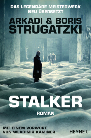 Arkadi Strugatzki, Boris Strugatzki: Stalker