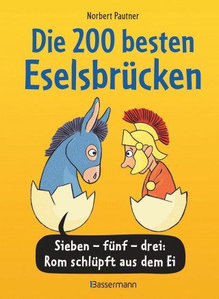 Norbert Pautner: Die 200 besten Eselsbrücken - merk-würdig illustriert