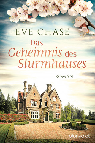 Eve Chase: Das Geheimnis des Sturmhauses