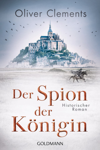 Oliver Clements: Der Spion der Königin