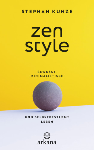 Stephan Kunze: Zen Style