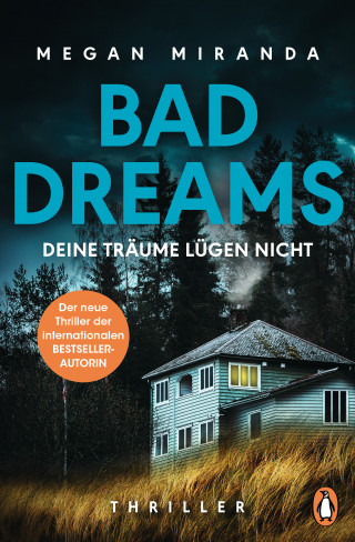 Megan Miranda: BAD DREAMS – Deine Träume lügen nicht