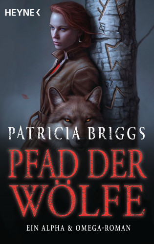 Patricia Briggs: Pfad der Wölfe – Alpha & Omega 6