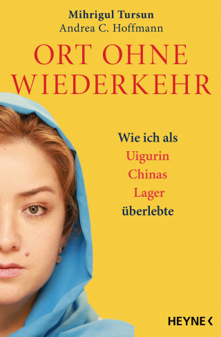 Mihrigul Tursun, Andrea C. Hoffmann: Ort ohne Wiederkehr