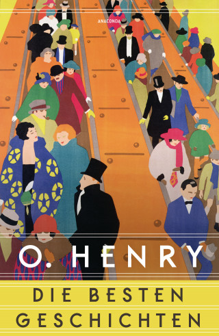 O. Henry: O. Henry - Die besten Geschichten