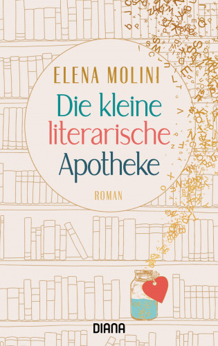 Elena Molini: Die kleine literarische Apotheke