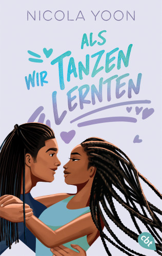 Nicola Yoon: Als wir Tanzen lernten