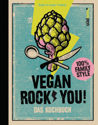Ansgar Freyberg, Regine Freyberg: Vegan Rock You