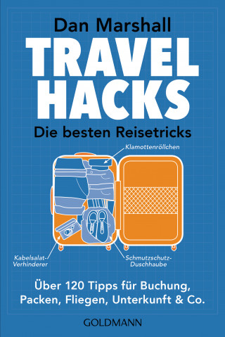 Dan Marshall: Travel Hacks - Die besten Reisetricks