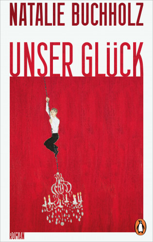 Natalie Buchholz: Unser Glück