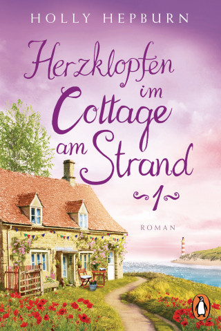 Holly Hepburn: Herzklopfen im Cottage am Strand (Teil 1)