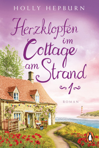 Holly Hepburn: Herzklopfen im Cottage am Strand (Teil 1)