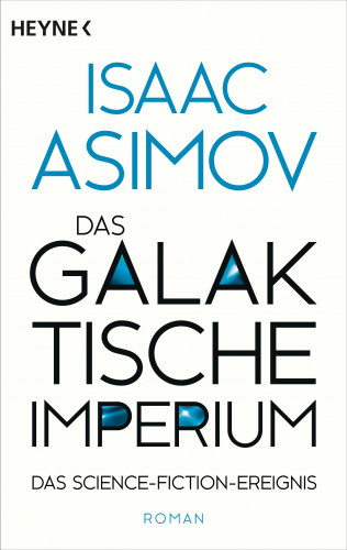 Isaac Asimov: Das galaktische Imperium