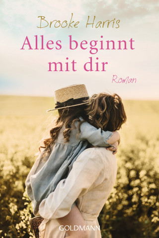 Brooke Harris: Alles beginnt mit dir