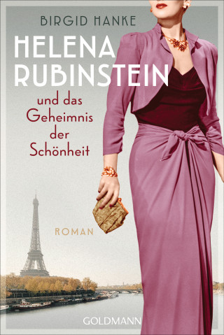 Birgid Hanke: Helena Rubinstein und das Geheimnis der Schönheit