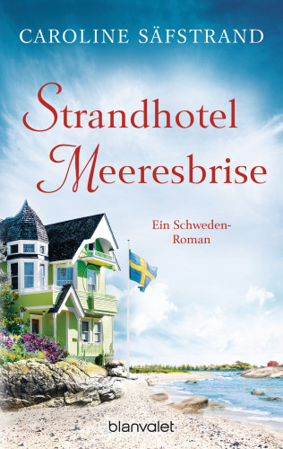 Caroline Säfstrand: Strandhotel Meeresbrise