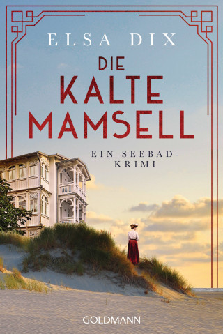 Elsa Dix: Die kalte Mamsell