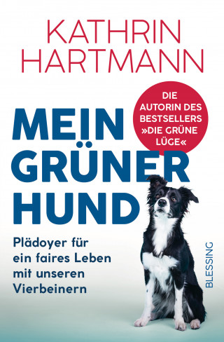 Kathrin Hartmann: Mein grüner Hund