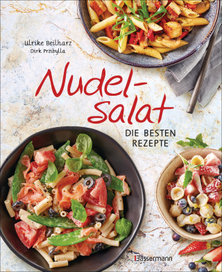 Ulrike Beilharz: Nudelsalat - Die besten Rezepte