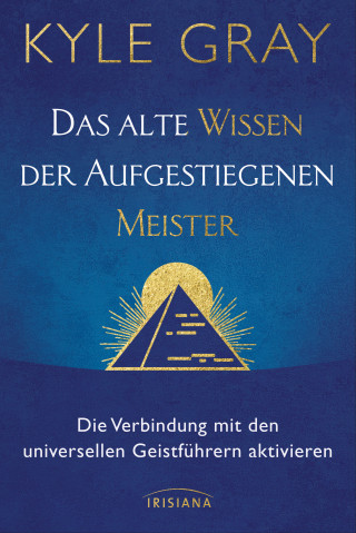 Kyle Gray: Das alte Wissen der Aufgestiegenen Meister