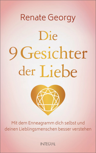 Renate Georgy: Die neun Gesichter der Liebe