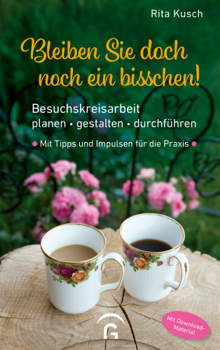 Rita Kusch: Bleiben Sie doch noch ein bisschen!