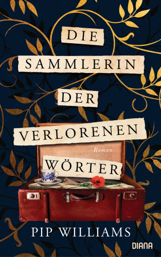 Pip Williams: Die Sammlerin der verlorenen Wörter