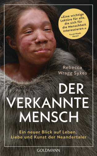 Rebecca Wragg Sykes: Der verkannte Mensch