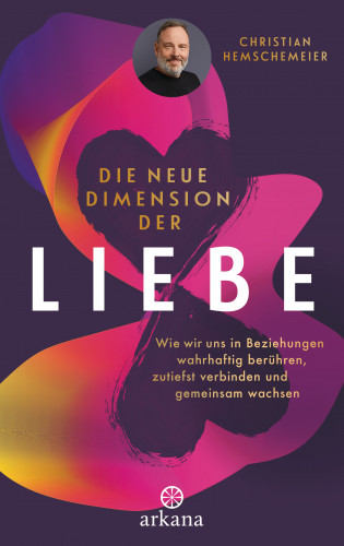 Christian Hemschemeier: Die neue Dimension der Liebe