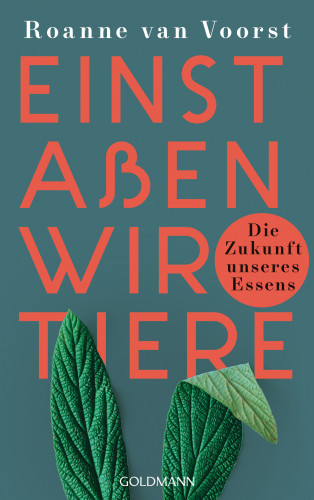 Roanne van Voorst: Einst aßen wir Tiere