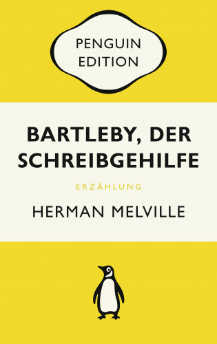 Herman Melville: Bartleby, der Schreibgehilfe