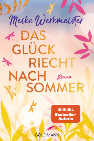 Meike Werkmeister: Das Glück riecht nach Sommer