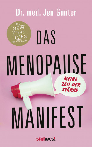 Jen Gunter: Das Menopause Manifest - Meine Zeit der Stärke - DEUTSCHE AUSGABE