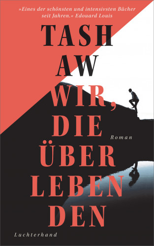 Tash Aw: Wir, die Überlebenden
