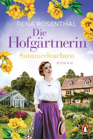 Rena Rosenthal: Die Hofgärtnerin − Sommerleuchten