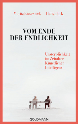 Moritz Riesewieck, Hans Block: Vom Ende der Endlichkeit