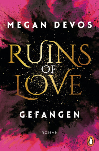 Megan DeVos: Ruins of Love. Gefangen (Grace & Hayden 1)
