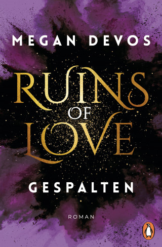 Megan DeVos: Ruins of Love. Gespalten (Grace & Hayden 2)