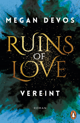 Megan DeVos: Ruins of Love. Vereint (Grace & Hayden 4)