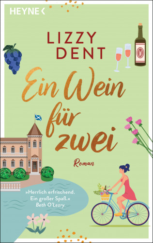 Lizzy Dent: Ein Wein für zwei