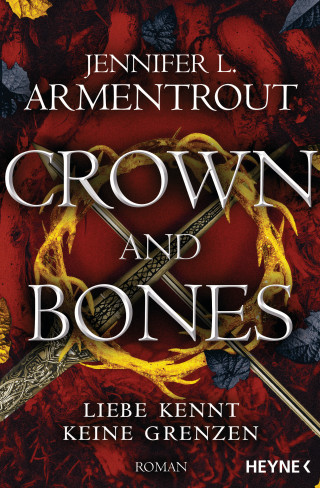 Jennifer L. Armentrout: Crown and Bones - Liebe kennt keine Grenzen