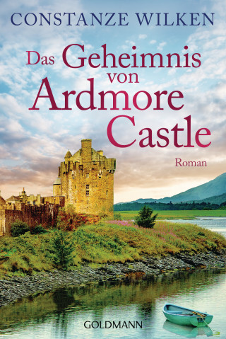 Constanze Wilken: Das Geheimnis von Ardmore Castle