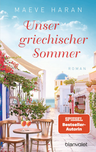 Maeve Haran: Unser griechischer Sommer