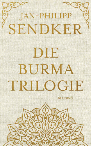 Jan-Philipp Sendker: Die Burma-Trilogie