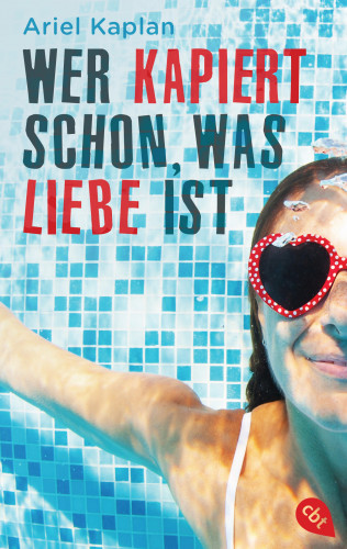 Ariel Kaplan: Wer kapiert schon, was Liebe ist