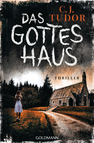 C.J. Tudor: Das Gotteshaus